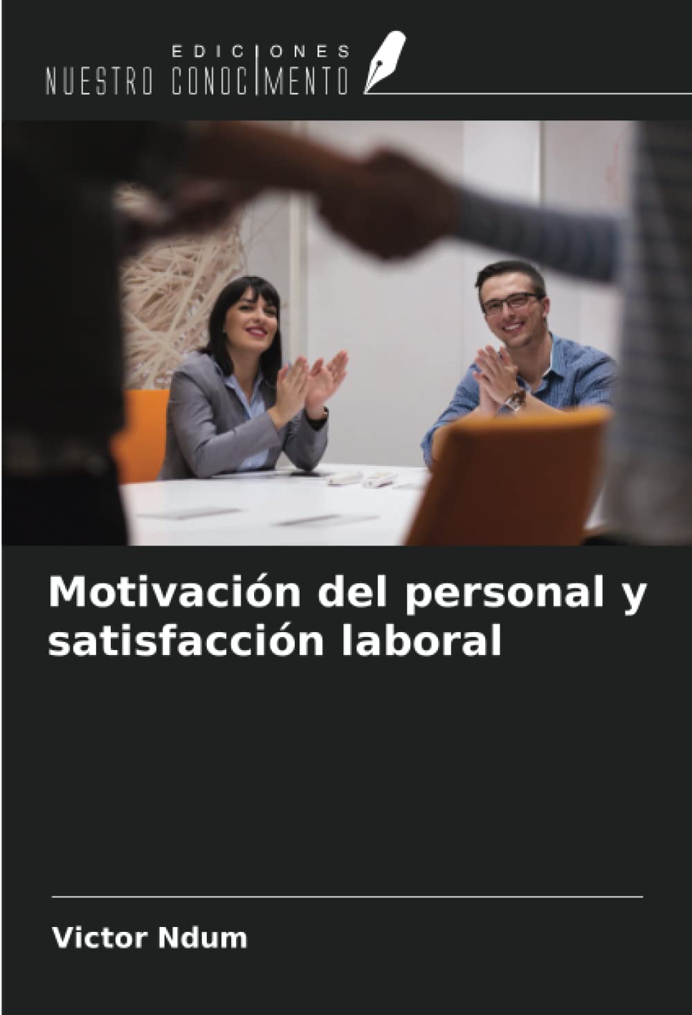 Motivación del personal y satisfacción laboral