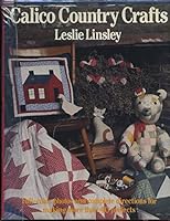 Calico Country Crafts 0312008678 Book Cover