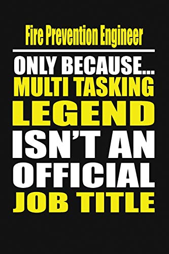 Fire Prevention Engineer Only Because Multi Tas... 1795588071 Book Cover