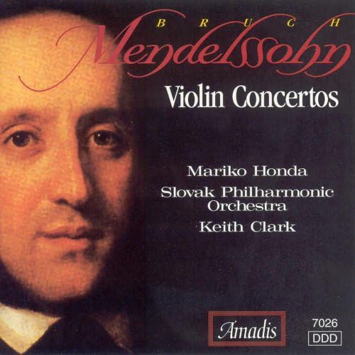 MENDELSSOHN: Violin Concerto in E minor / BRUCH: Violin Concerto No. 1 [Audio CD] Honda, Mariko; Slovak Philharmonic Orchestra; Clark, Keith and Mendelssohn, Felix