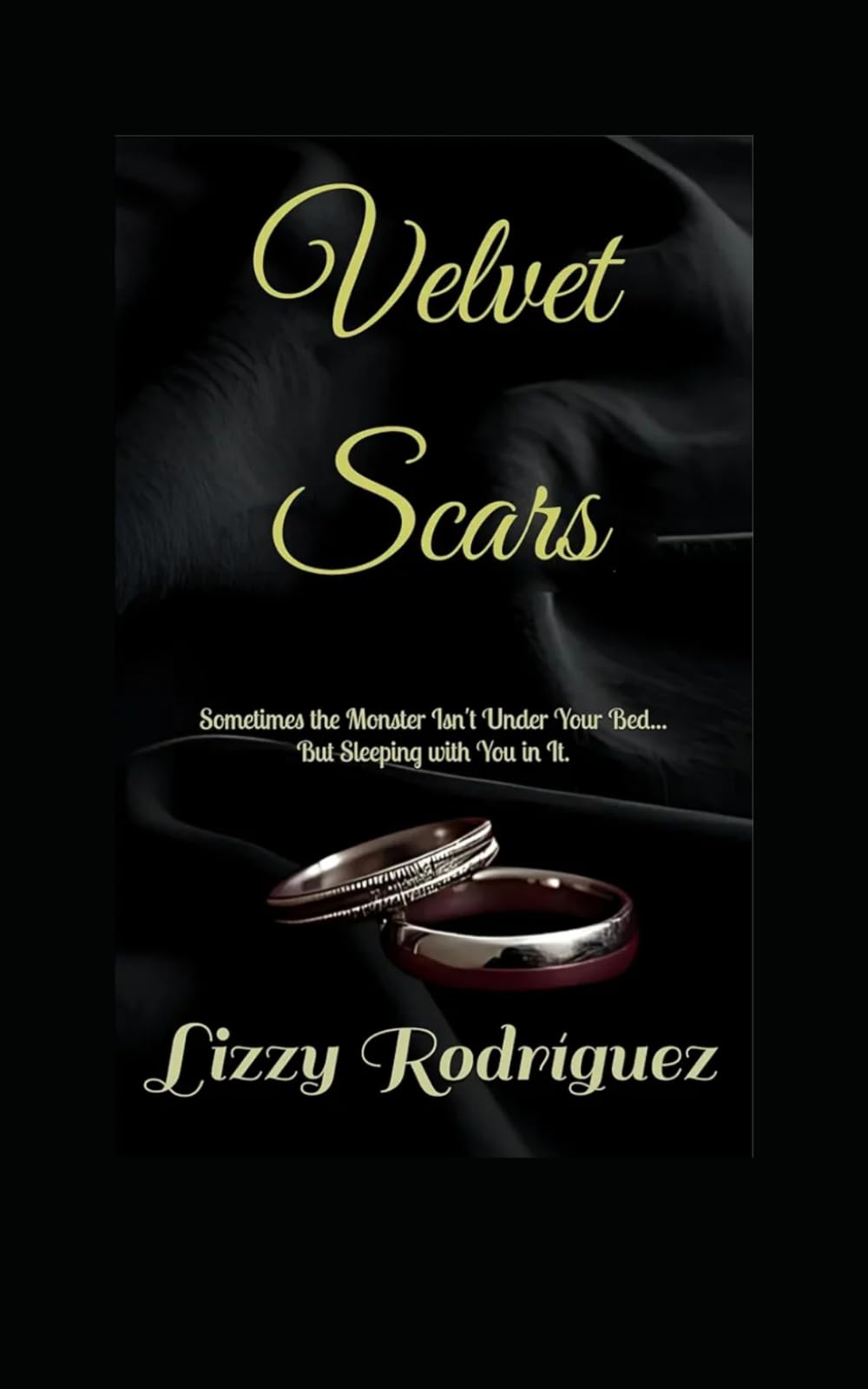 Velvet Scars: Sometimes the Monster Isn't Under Your Bed... But Sleeping with You in It.