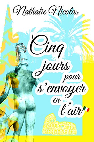 Télécharger Cinq jours pour s'envoyer en l'air ! Francais PDF