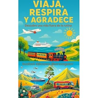 VIAJA, RESPIRA Y AGRADECE Audiolibro Por Isabel Alonso Berenguer arte de portada