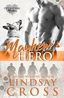 Mayhem's Hero : Operation Mayhem 197914074X Book Cover