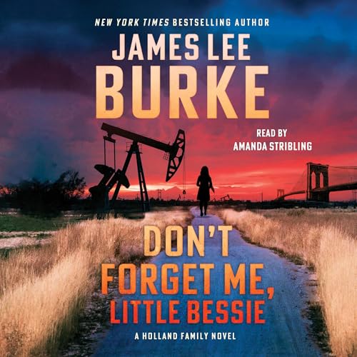 Don't Forget Me, Little Bessie: A Novel by James Lee Burke episode artwork