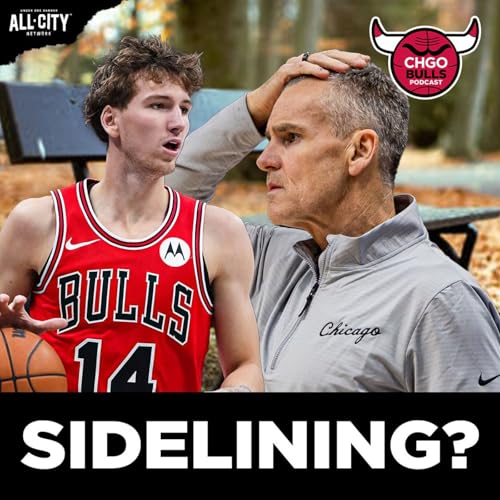 Was Billy Donovan right to BENCH Matas Buzelis? | CHGO Bulls Podcast cover art