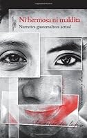 Ni hermosa ni maldita 9929813829 Book Cover
