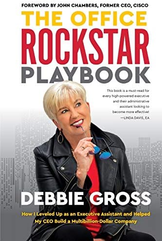 The Office Rockstar Playbook: How I Leveled Up as an Executive Assistant and Helped My CEO Build a Multibillion-Dollar Company