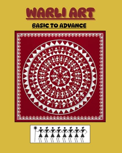 WARLI ART: BASIC TO ADVANCE WARLI TRIBAL ART