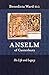 Anselm of Canterbury - His Life and Legacy