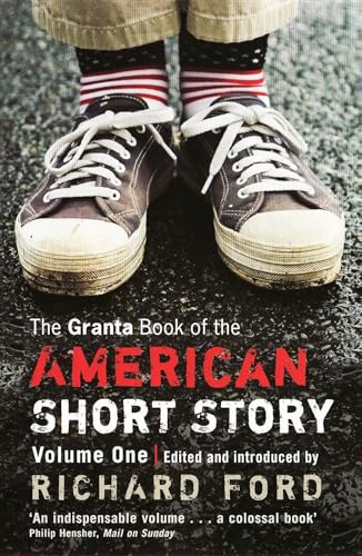 Image of The Granta Book Of The American Short Story: V. 1 (Granta Anthologies)