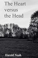 The Heart Versus The Head 1511908912 Book Cover