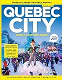 QUEBEC CITY TRAVEL & HISTORY GUIDE 2027 (FULL COLOR): A Complete Journey Through Old Streets, River Views, and Living History across Quebec City’s historic quarters and scenic viewpoints