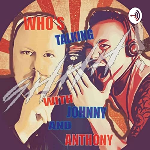 『Who's Talking Shhh with Johnny and Anthony』のカバーアート