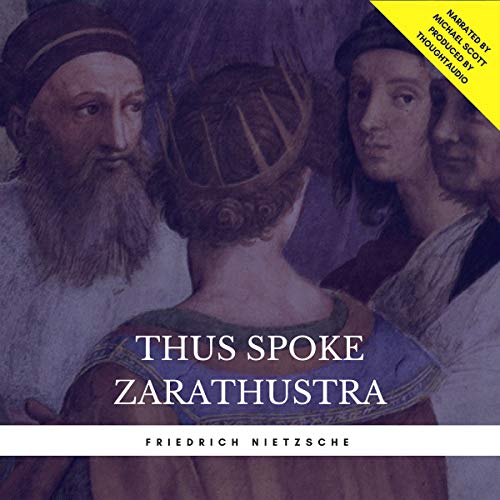 Thus Spoke Zarathustra Thus Spoke Zarathustra