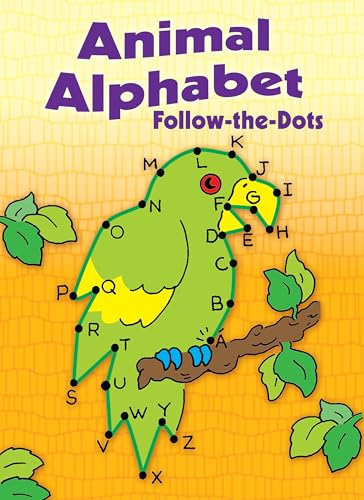Animal Alphabet Follow-the-Dots (Dover Little Activity Books: Alphabet)