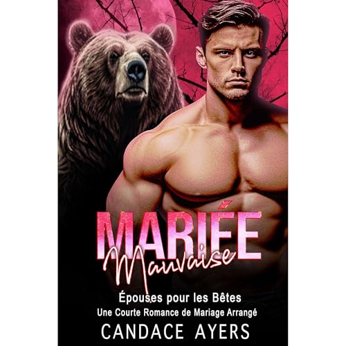 Mauvaise Mari&eacute;e Audiobook By Candace Ayers cover art