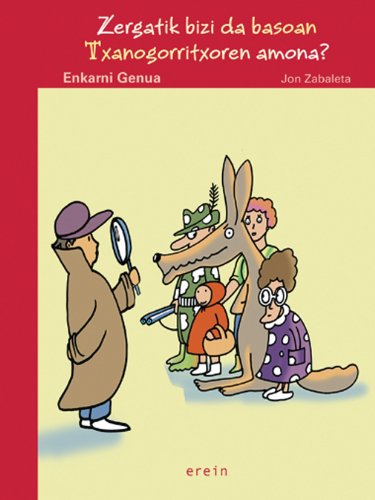 Zergatik bizi da basoan txanogorritxoren amona?: 6 (Antzoki Txikia - Gorriak)