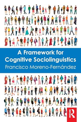 A Framework for Cognitive Sociolinguistics view 2