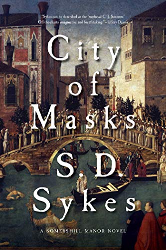 City of Masks: A Somershill Manor Novel (Somershill Manor Mysteries Book 3)