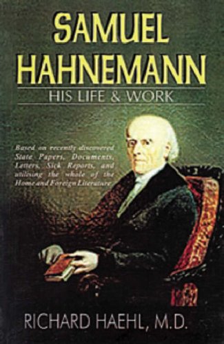 Samuel Hahnemann: His Life & Work