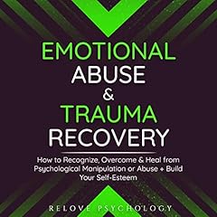 Emotional Abuse & Trauma Recovery Audiolibro Por Relove Psychology arte de portada