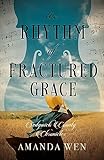 The Rhythm of Fractured Grace (Sedgwick County Chronicles, 3)