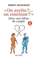 ON ARRETE ?... ON CONTINUE ?: Faire son bilan de couple 2228918598 Book Cover