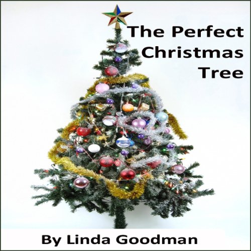 The Perfect Christmas Tree (Audio Download) Linda Goodman, Sue Powell