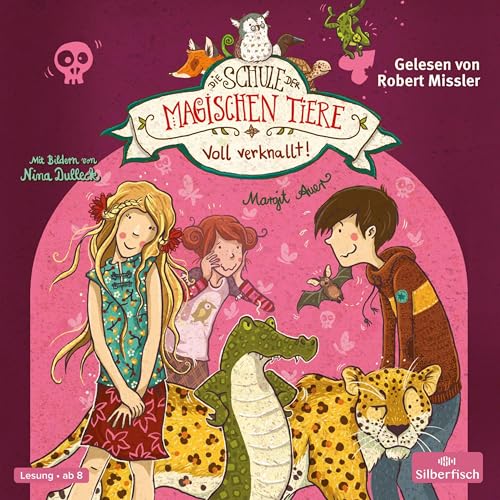 Margit Auer, Die Schule der magischen Tiere & Robert Missler