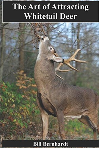 The Art of Attracting Whitetail Deer (Doc Trout's Collection of Hunting ...