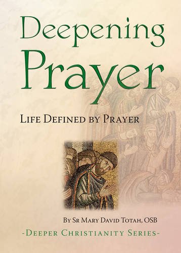Buy Deepening Prayer: Life Defined by Prayer (Deeper Christianity) — BookShops.in
