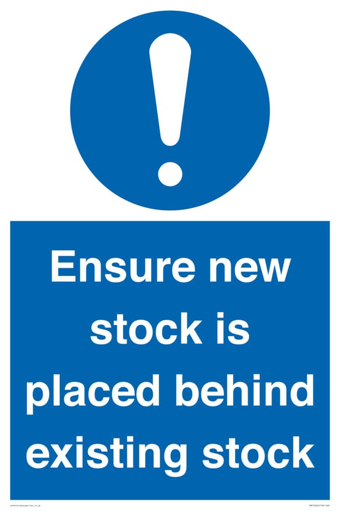 Ensure New Stock Is Placed Behind Existing Stock Sign Sign - 400x600mm - A2P