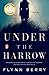 Under the Harrow: A Novel