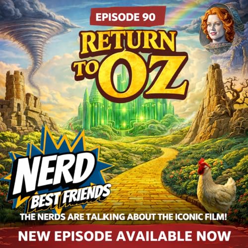 Episode 90 - Return to Oz