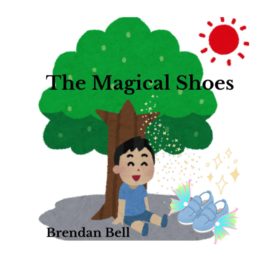 The Magical Shoes: A Magical Journey of Empathy, Kindness, Inclusive and Friendship