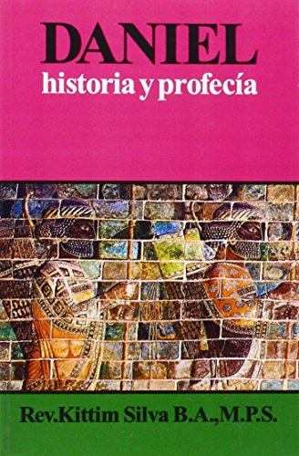 Daniel, Historia Y Profecía