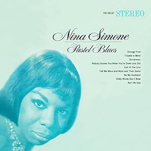 Nina Simone – Pastel Blues
