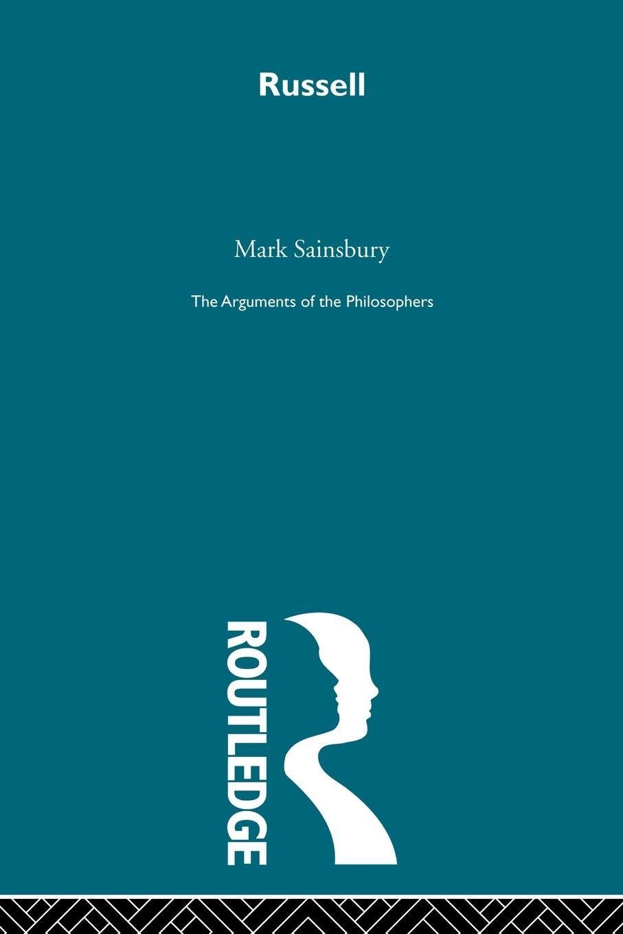 Russell - Arg Philosophers (Arguments of the Philosophers)