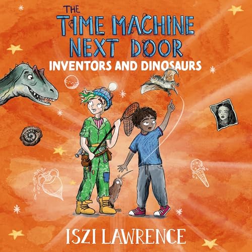 The Time Machine Next Door: Inventors and Dinosaurs cover art