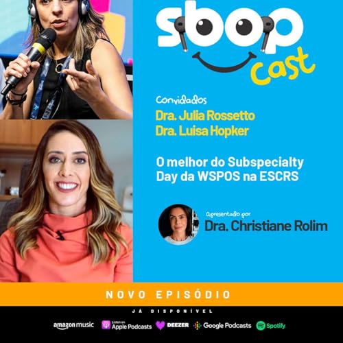 93. O melhor do Subspecialty Day da WSPOS na ESCRS Podcast Por  capa