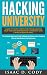 Hacking University: Learn Python Computer Programming from Scratch & Precisely Learn How The Linux Operating Command Line Works 2 Manuscript Bundle: The ... (Hacking Freedom and Data Driven Book 6)