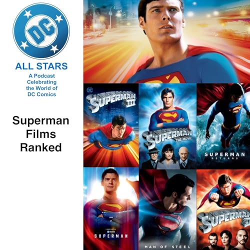 DC All Stars ep 54 Superman Films Ranked Podcast Por arte de portada