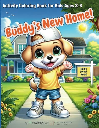 Buddy's New Home! Activity Coloring Book for Kids Ages 3-8: Real Estate Learning Fun for Children Who Are Moving- Featuring Coloring Pages, Mazes, Shadow Match, Counting, Matching, and More! image 2