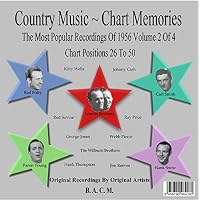 Country Music ~ Chart Memories: The Most Popular Recordings Of 1956 Vol. 2