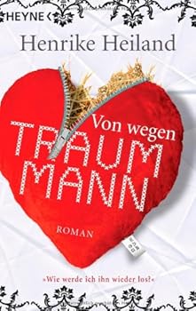 Paperback Von wegen Traummann!: Roman [German] Book
