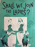 Shall We Join the Ladies? B0007JZ6L2 Book Cover