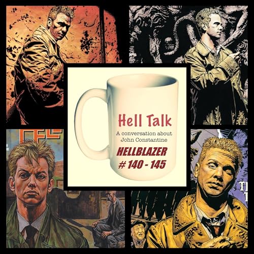 Page de couverture de Hell Talk #16: Hellblazer 140 - 145 & Shoot