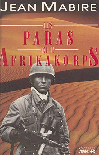 Les paras de l'Afrikakorps (Grancher Divers) (French Edition)