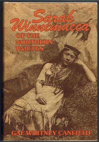 Sarah Winnemucca of the Northern Paiutes 0806118148 Book Cover